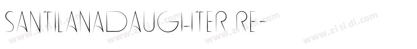 santilanadaughter re字体转换